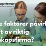 Hvilke faktorer påvirker valget av riktig regnskapsfirma?