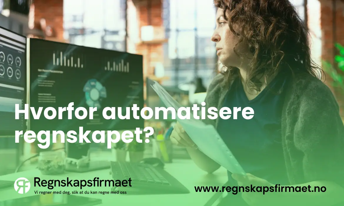 hvorfor automatisere regnskapet