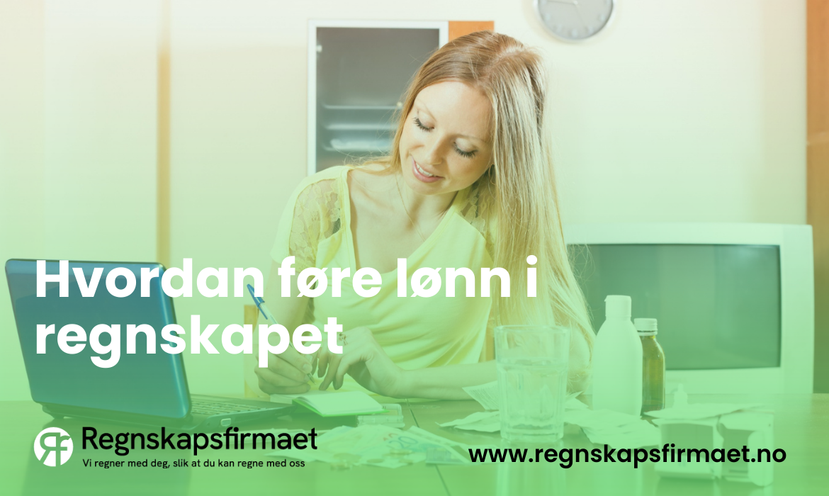 Hvordan føre lønn i regnskapet