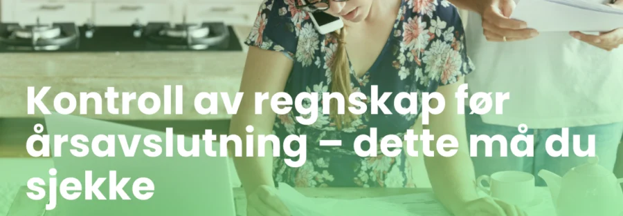 Kontroll av regnskap før årsavslutning