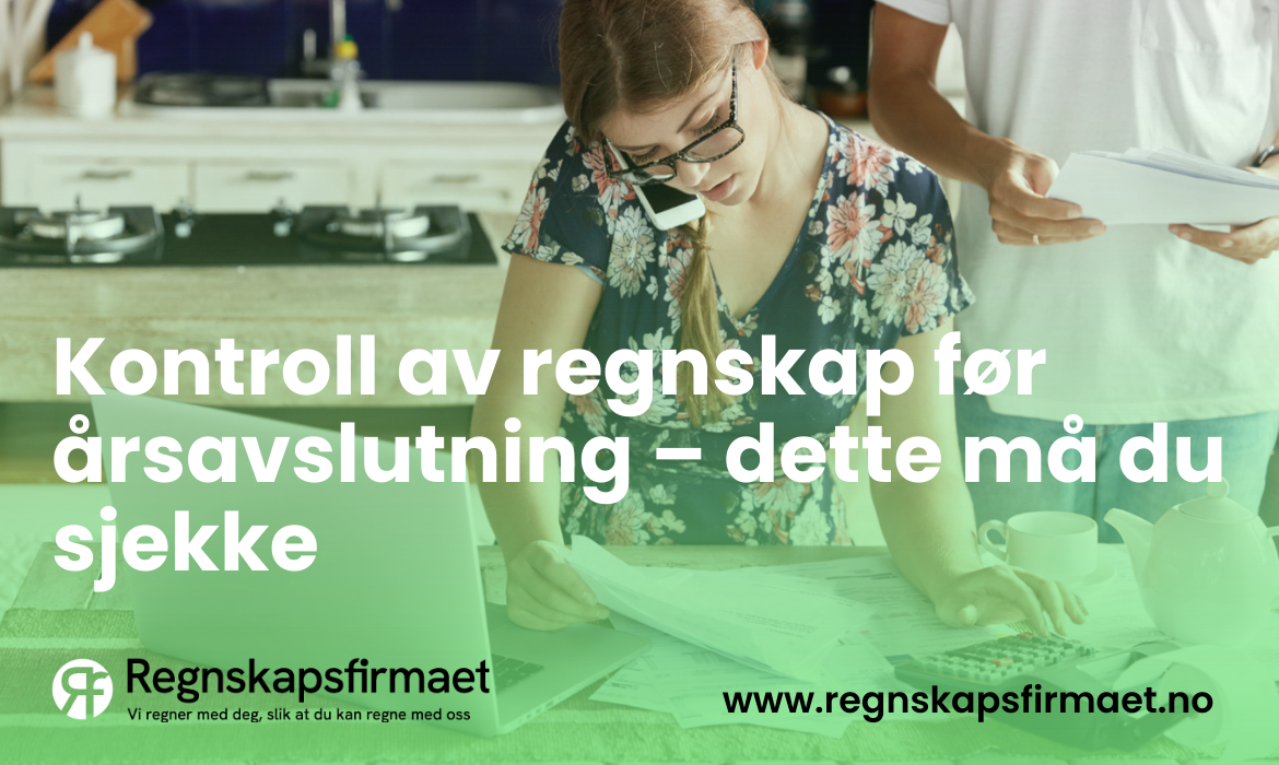 Kontroll av regnskap før årsavslutning