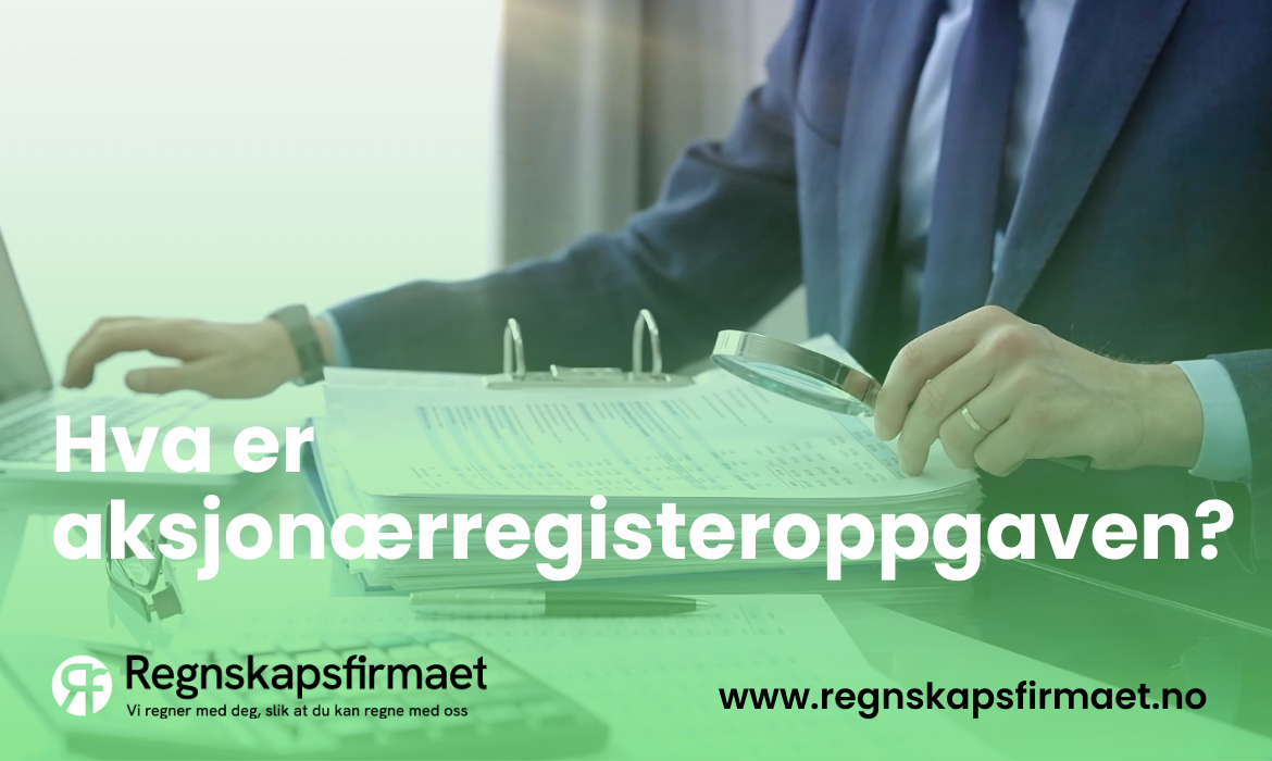 Hva er aksjonærregisteroppgaven?