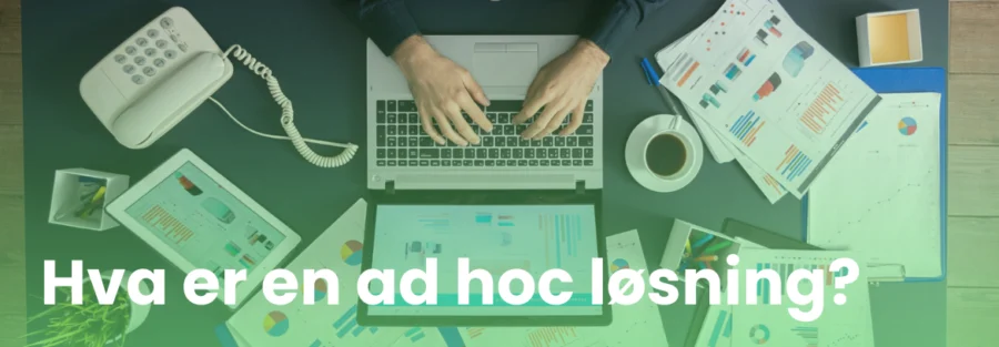 Hva er en ad hoc løsning?